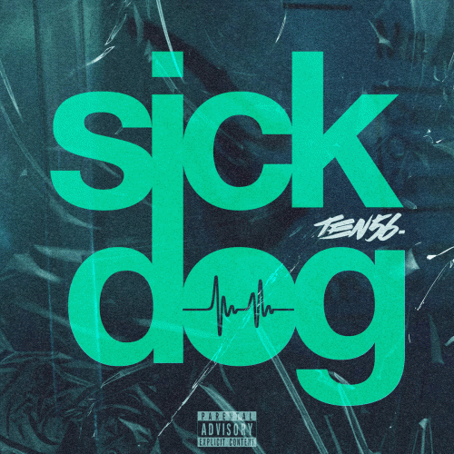 Ten56. : Sick Dog